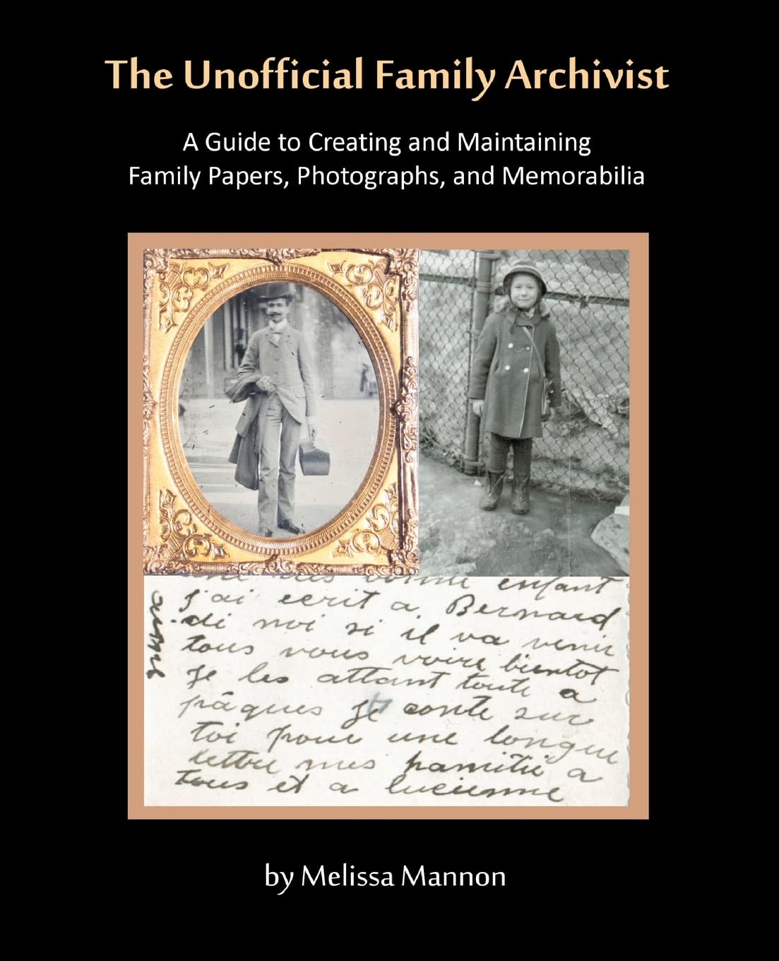 The Unofficial Family Archivist: A Guide to Creating and Maintaining Family Papers, Photographs, and Memorabilia - 265