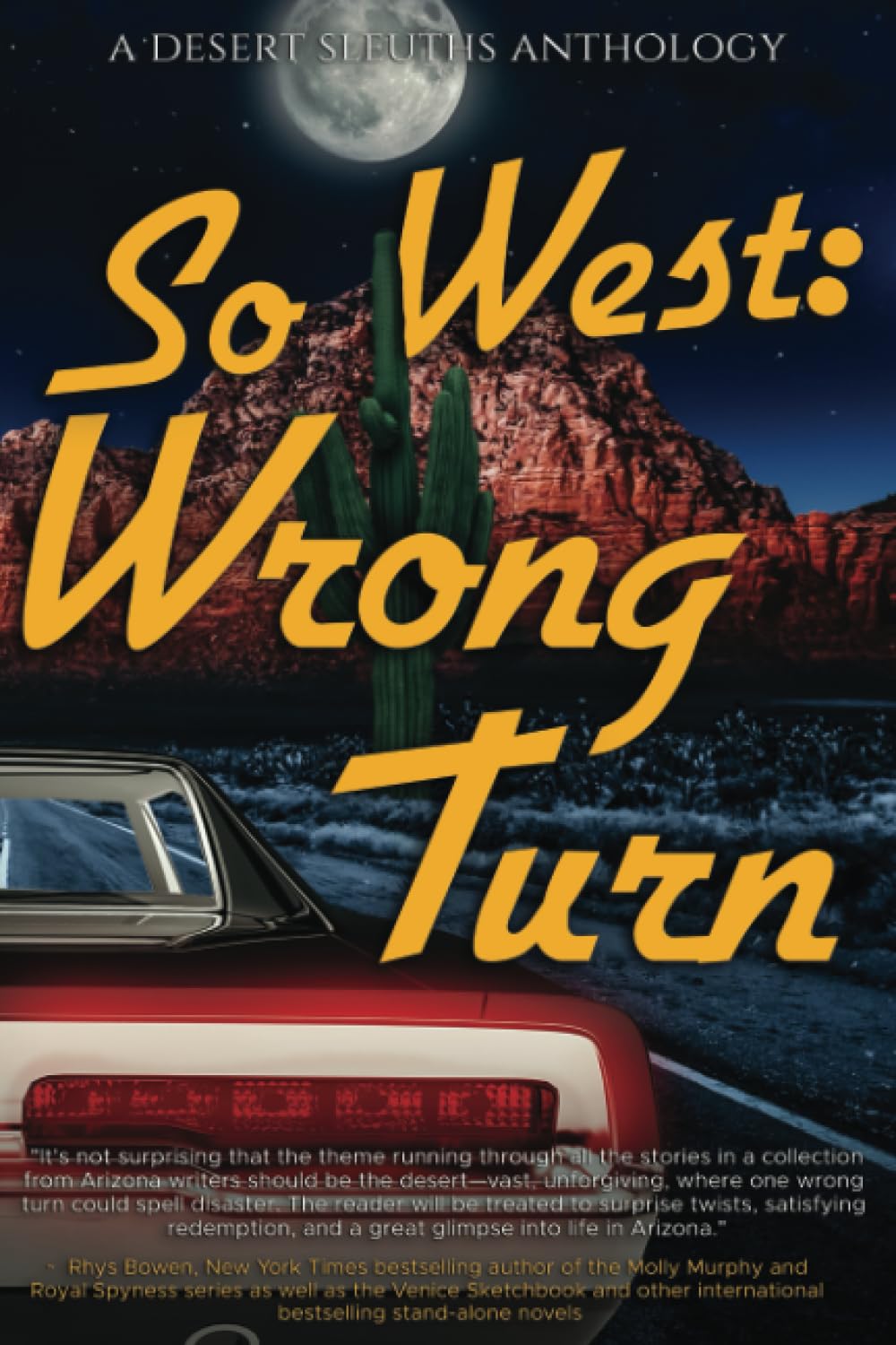 SoWest: Wrong Turn (Sisters in Crime Desert Sleuths Chapter Anthology)