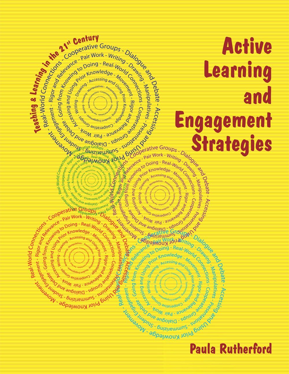 Active Learning and Engagement Strategies (Teaching & Learning in the 21st Century) - 7575