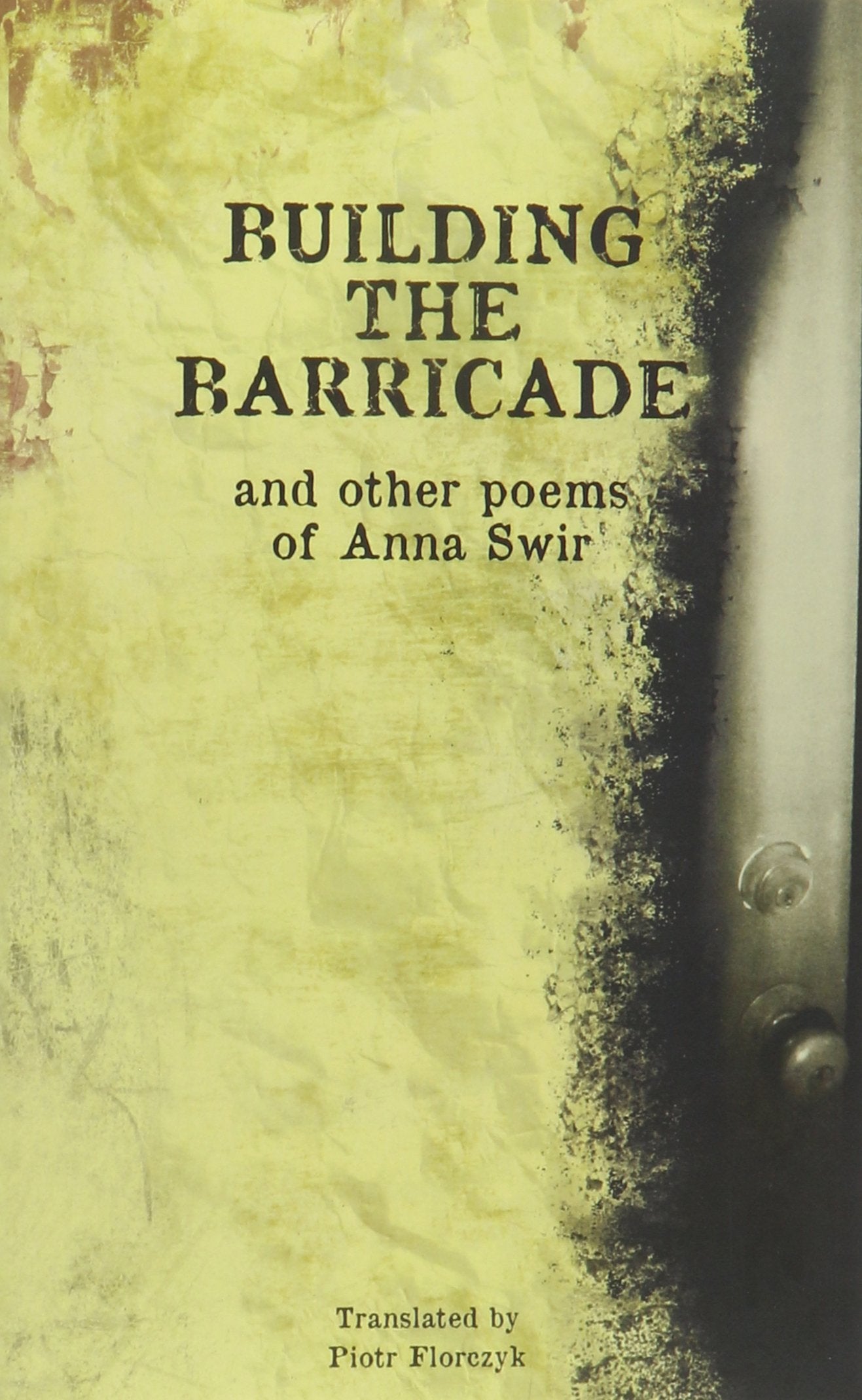 Building the Barricade and Other Poems of Anna Swir