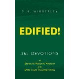 Edified! 365 Devotionals to Stimulate Personal Worship and Spark Inner Transformation