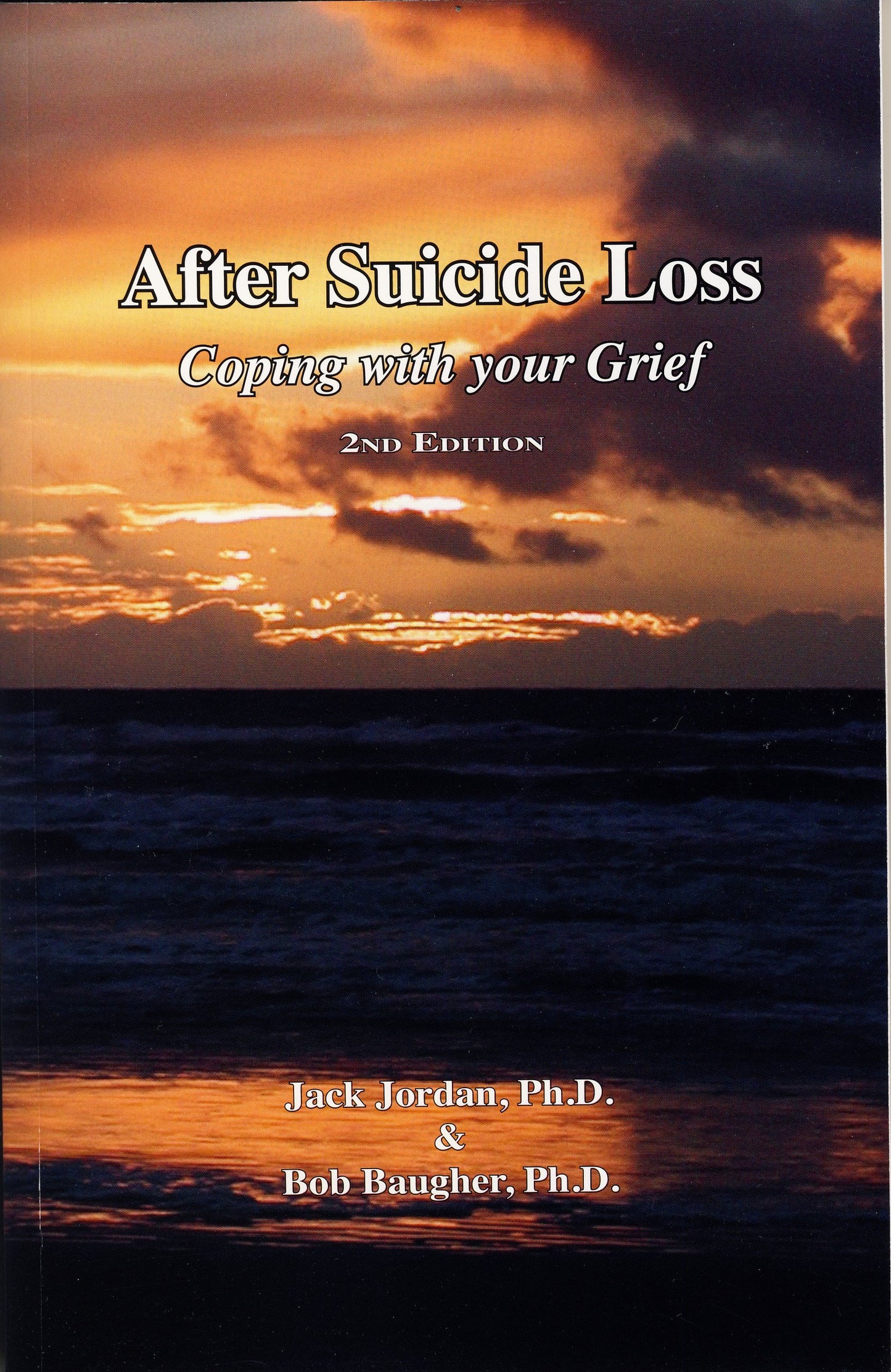 After Suicide Loss: Coping with Your Grief, 2nd Edition - 835