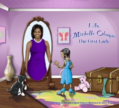 I Am Michelle Obama: The First Lady
