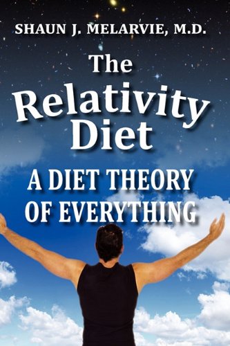 The Relativity Diet: A Diet Theory of Everything