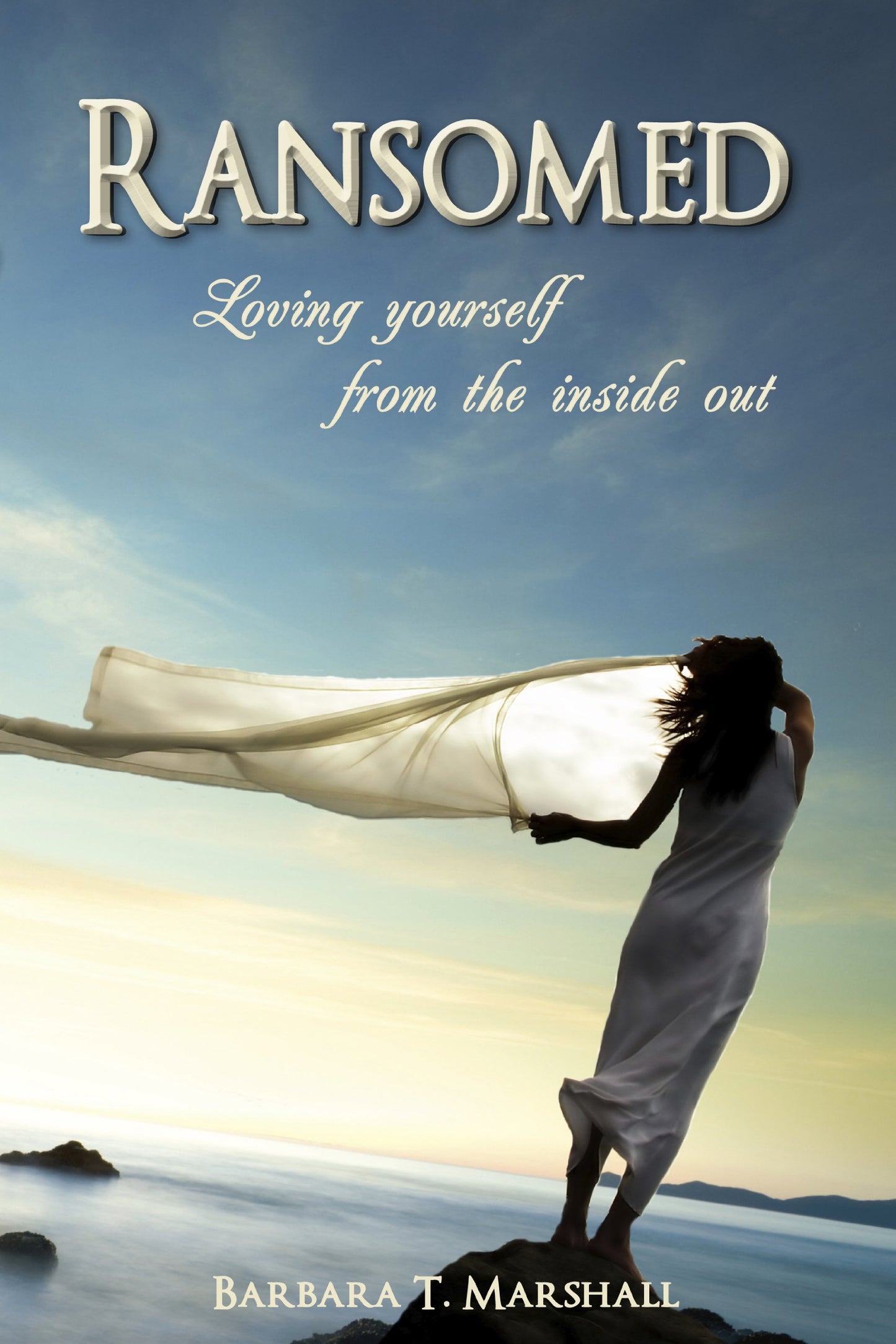 Ransomed...Loving yourself from the inside out