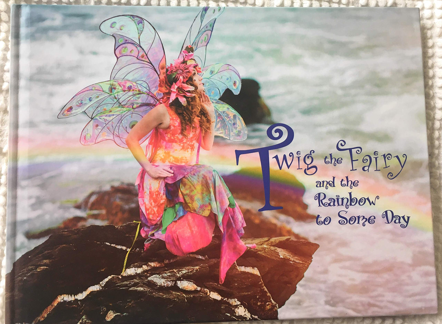 Twig the Fairy and the Rainbow to Some Day