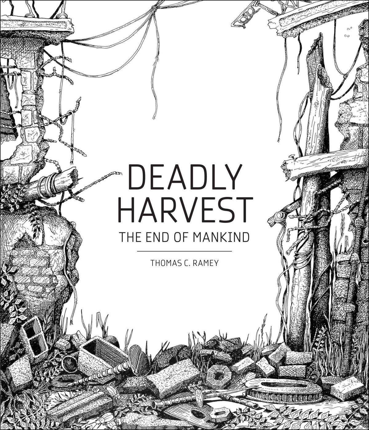 Deadly Harvest: The End of Mankind