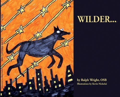 Wilder...
