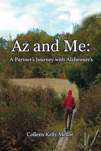 Az and Me: A Partner's Journey with Alzheimer's