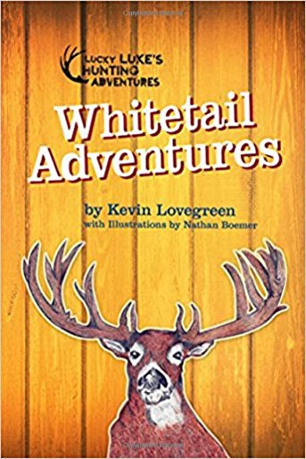 Whitetail Adventures (Lucky Luke's Hunting Adventures Series) - 5322