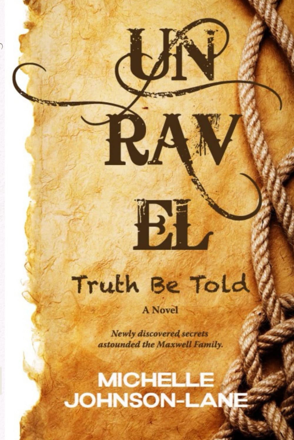 UNRAVEL: Truth Be Told