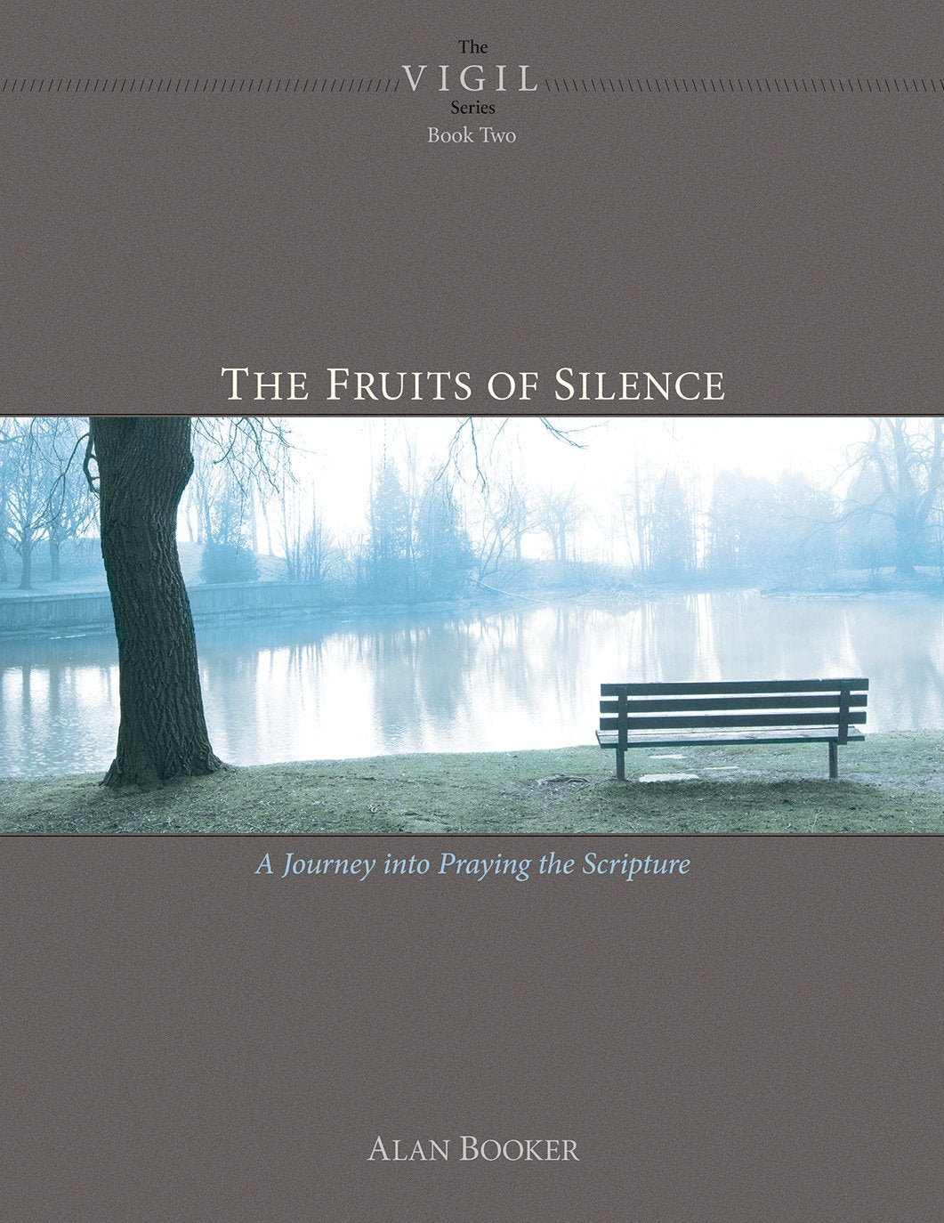 Vigil Book Two: The Fruits of Silence