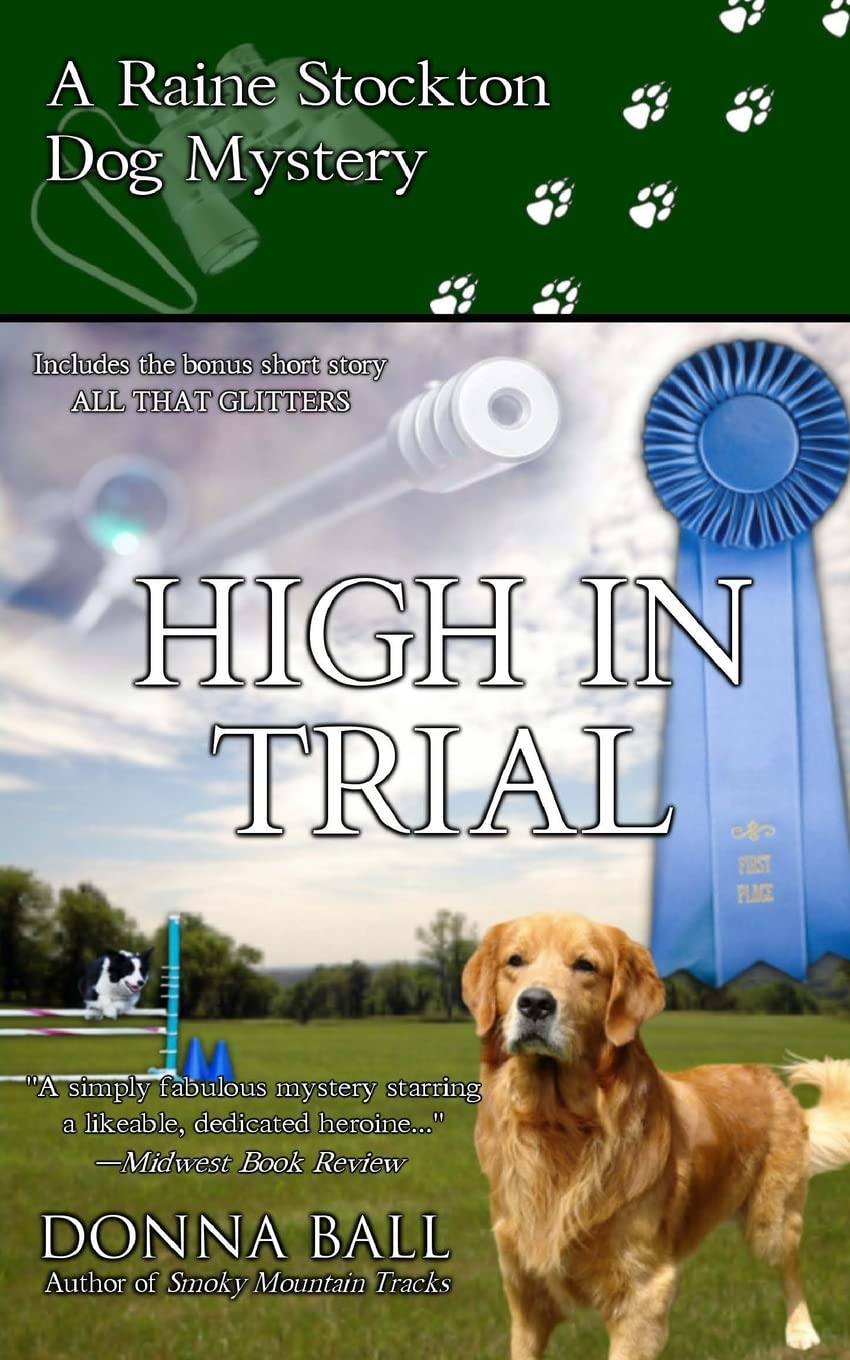 High in Trial: A Raine Stockton Dog Mystery (Raine Stockton Dog Mysteries) - 5107