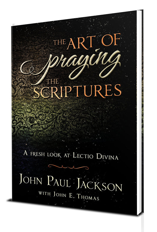 The Art of Praying The Scriptures: A Fresh Look At Lectio Divina - 3140