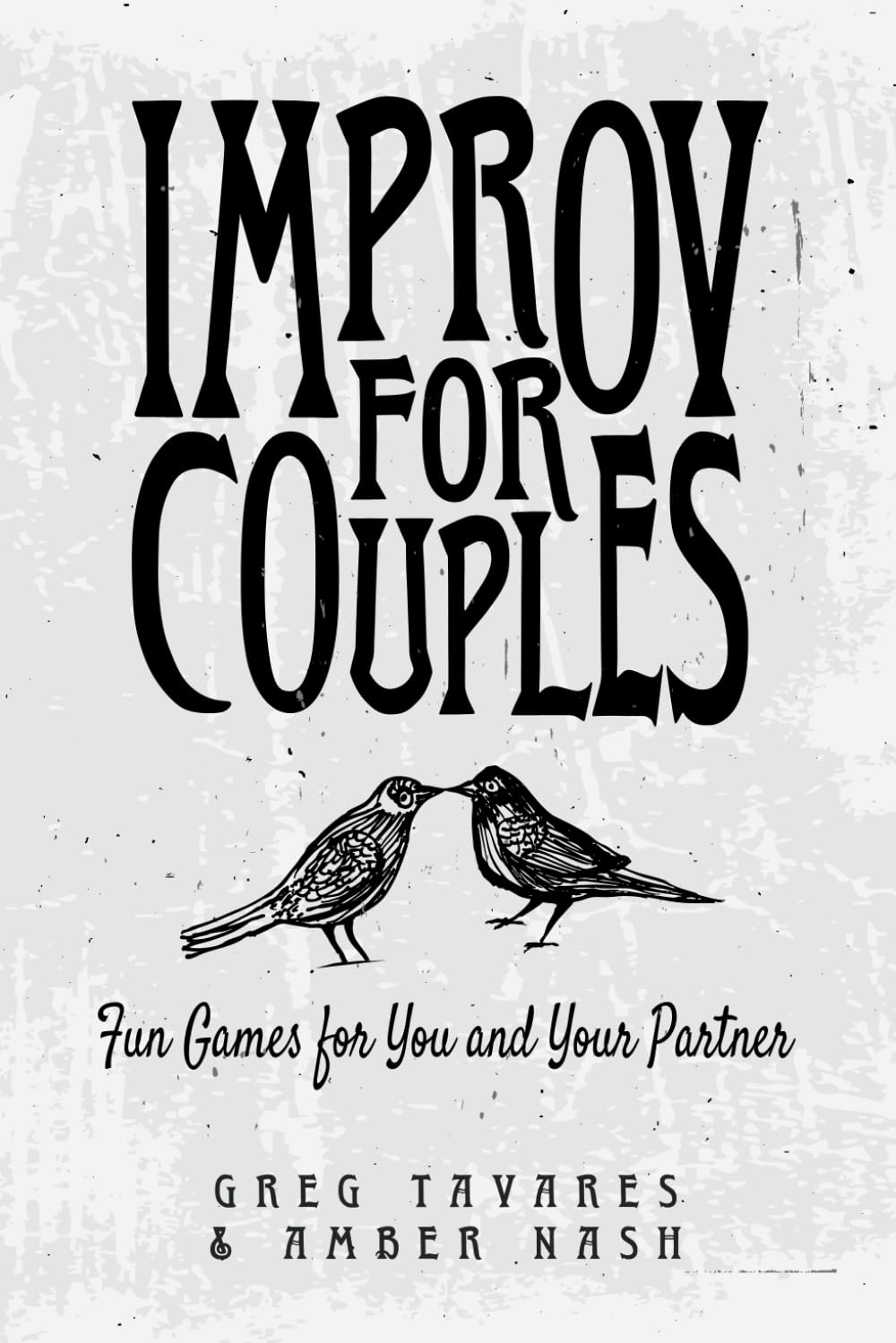 Improv for Couples: Fun Games for You and Your Partner