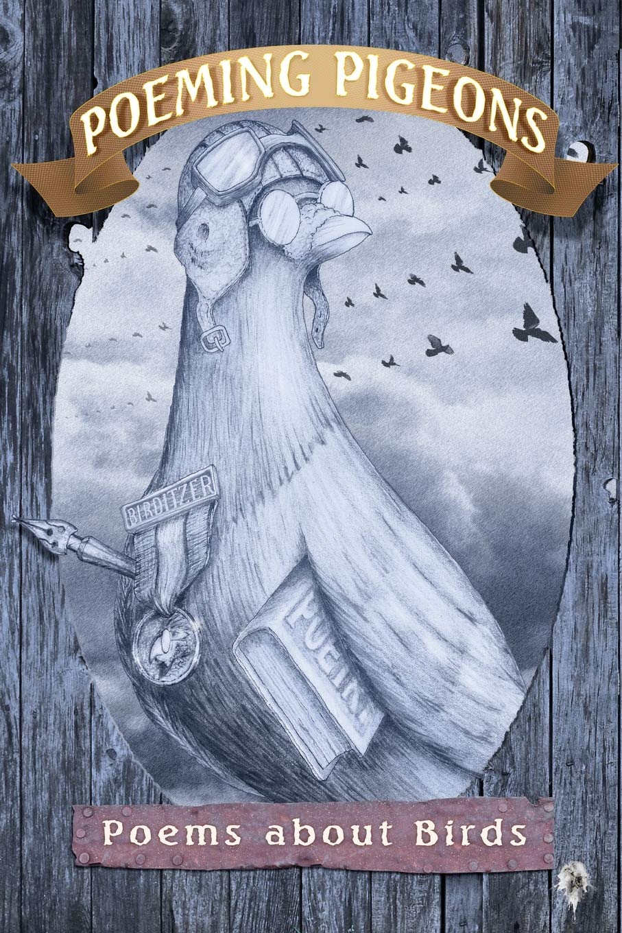 Poeming Pigeons: Poems about Birds