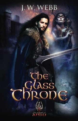 The Glass Throne (Legends of Ansu) - 2051