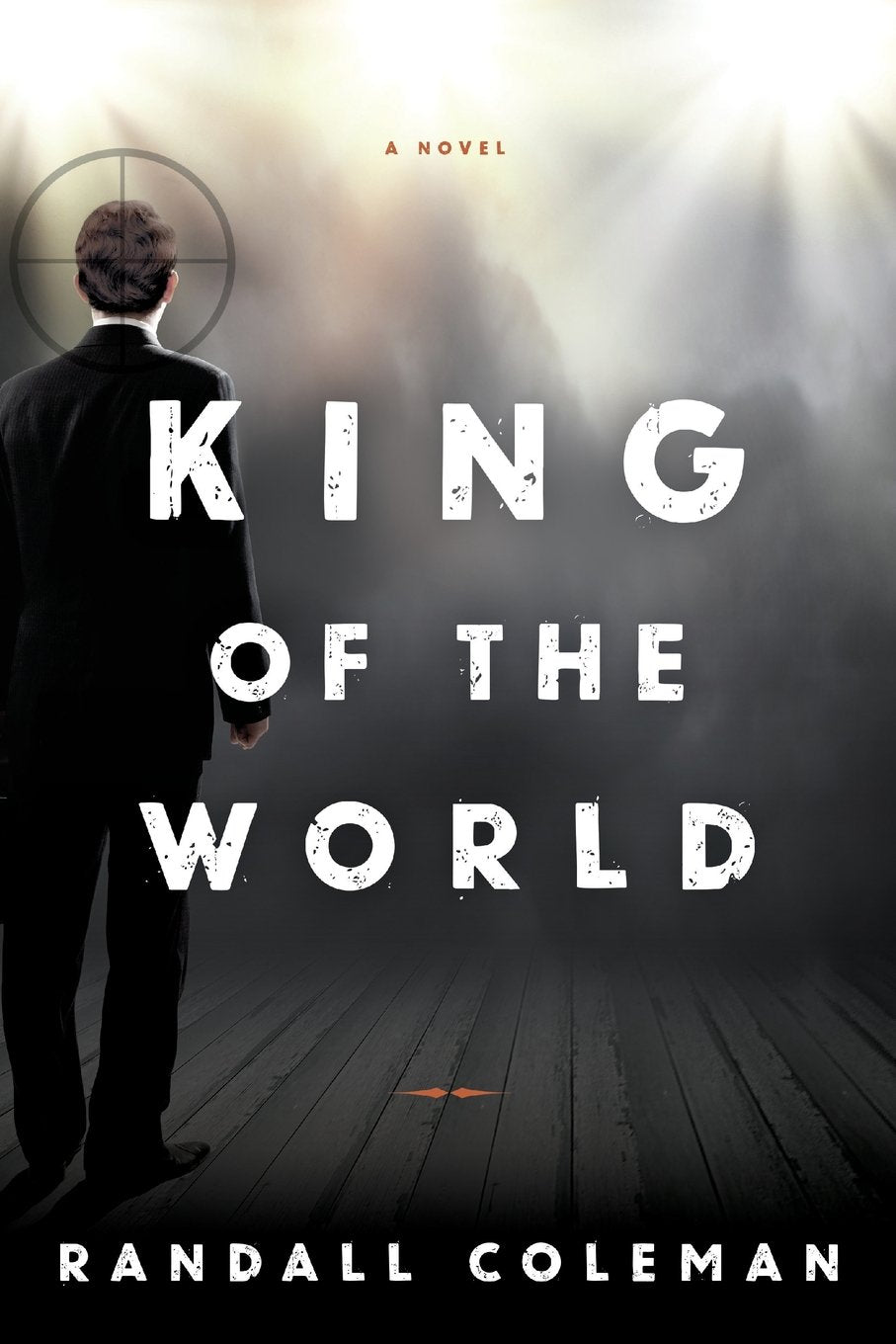 King of the World: A Novel