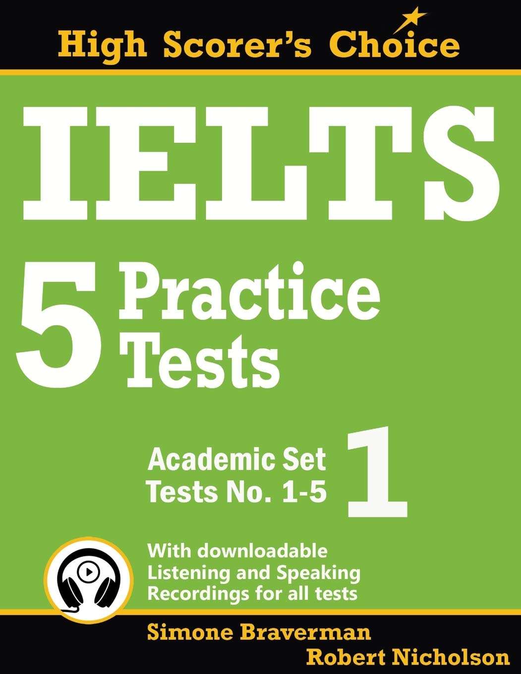 IELTS 5 Practice Tests, Academic Set 1: Tests No. 1-5 (High Scorer's Choice) (Volume 1) - 2341