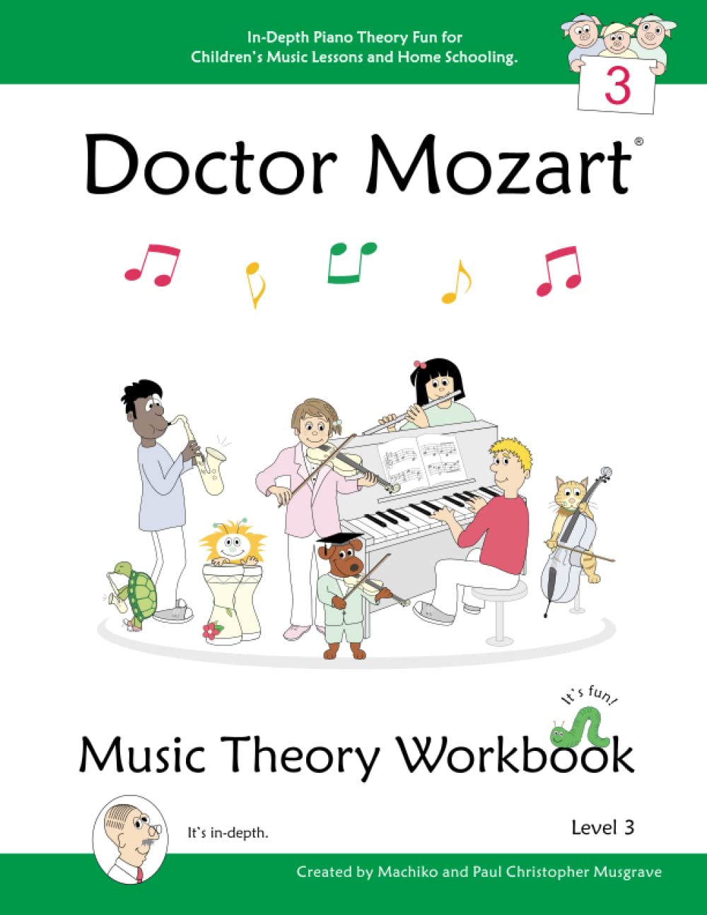 Doctor Mozart Music Theory Workbook Level 3: In-Depth Piano Theory Fun for Children's Music Lessons and HomeSchooling - For Beginners Learning a Musical Instrument - 2375
