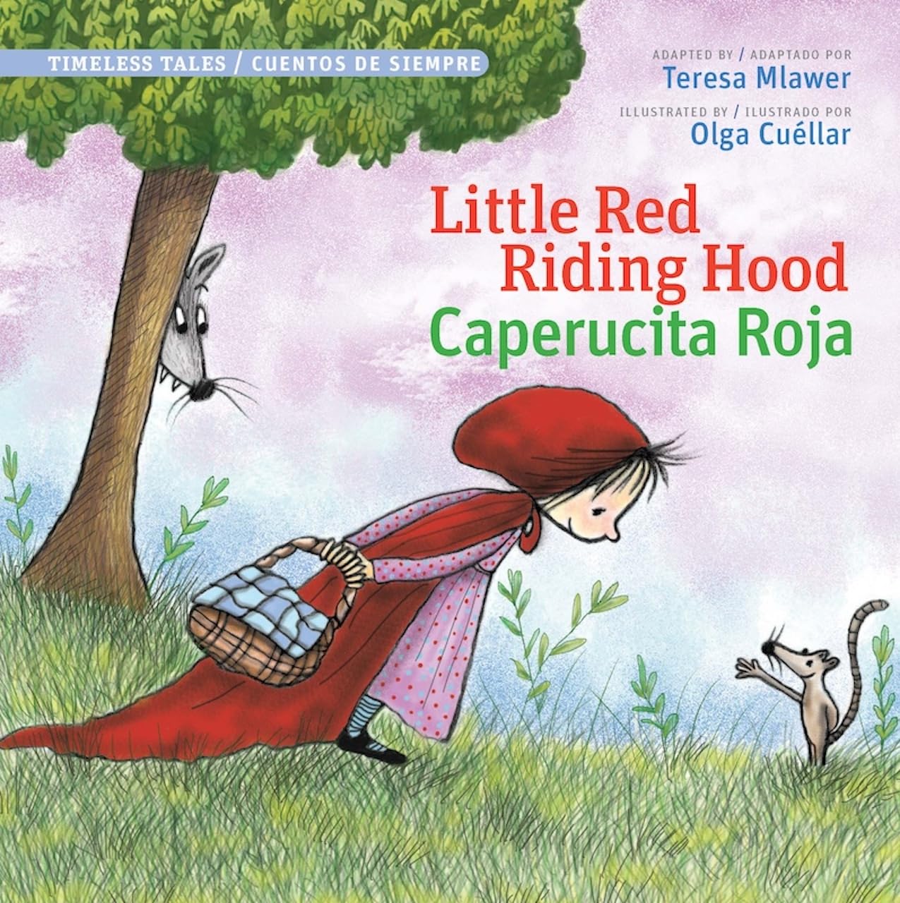 Little Red Riding Hood / Caperucita Roja (Timeless Tales) (English and Spanish Edition)