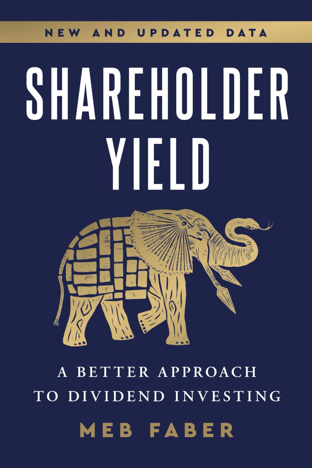 Shareholder Yield: A Better Approach to Dividend Investing - 9904