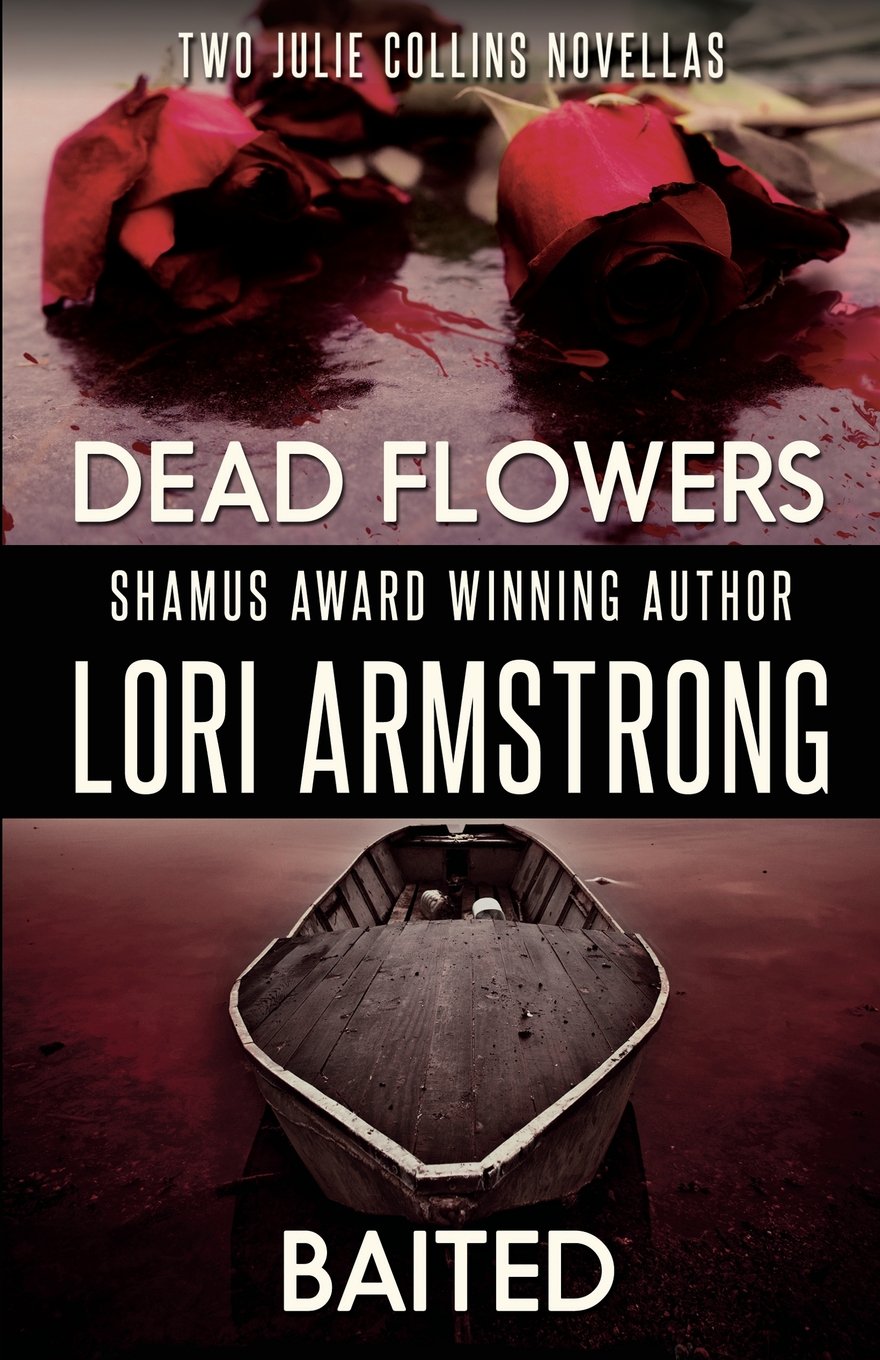Dead Flowers/Baited (Julie Collins)