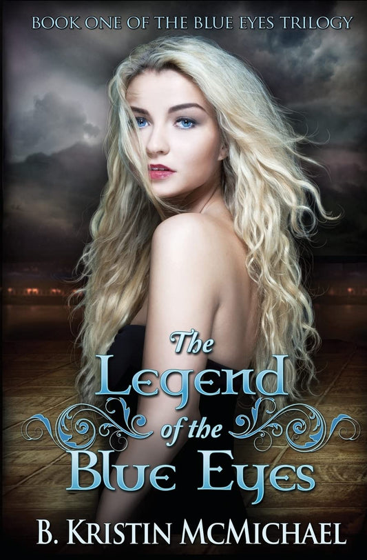 The Legend of the Blue Eyes: Book One of the Blue Eyes Trilogy - 6625
