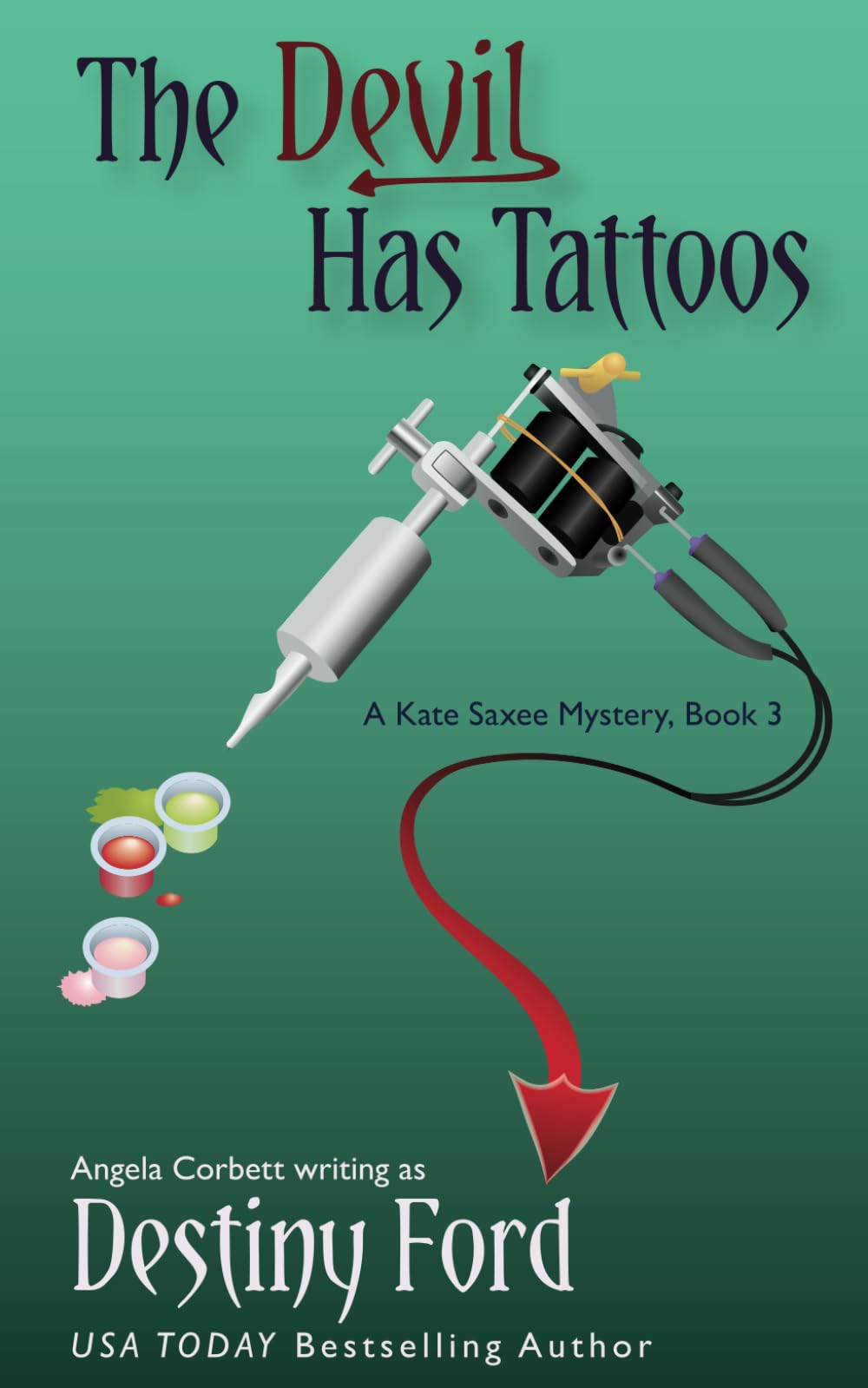 The Devil Has Tattoos (A Kate Saxee Mystery)