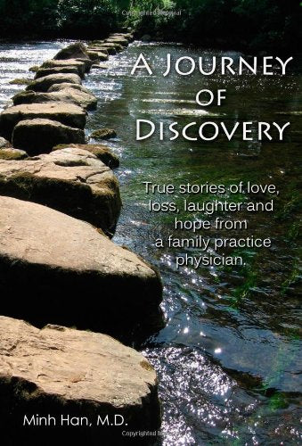 A Journey of Discovery: True Stories of Love, Loss, Laughter, and Hope from a Family Practice Physician