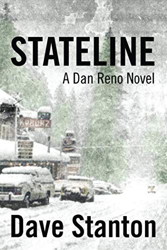 STATELINE: A Dan Reno Novel (Dan Reno Novel Series)