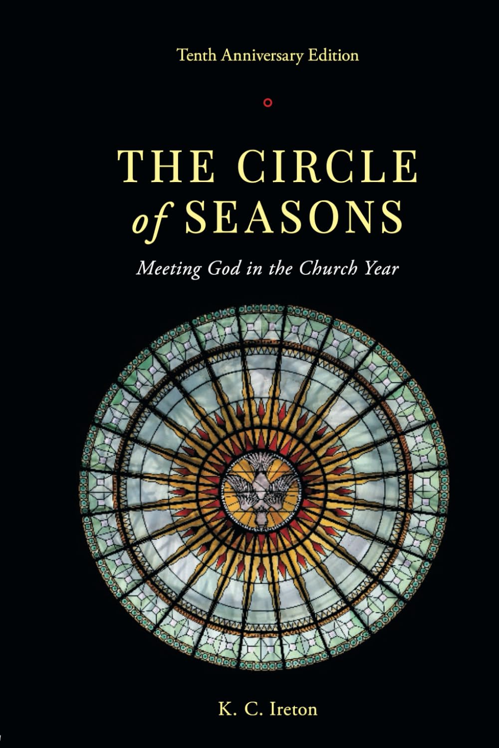 The Circle of Seasons: Meeting God in the Church Year