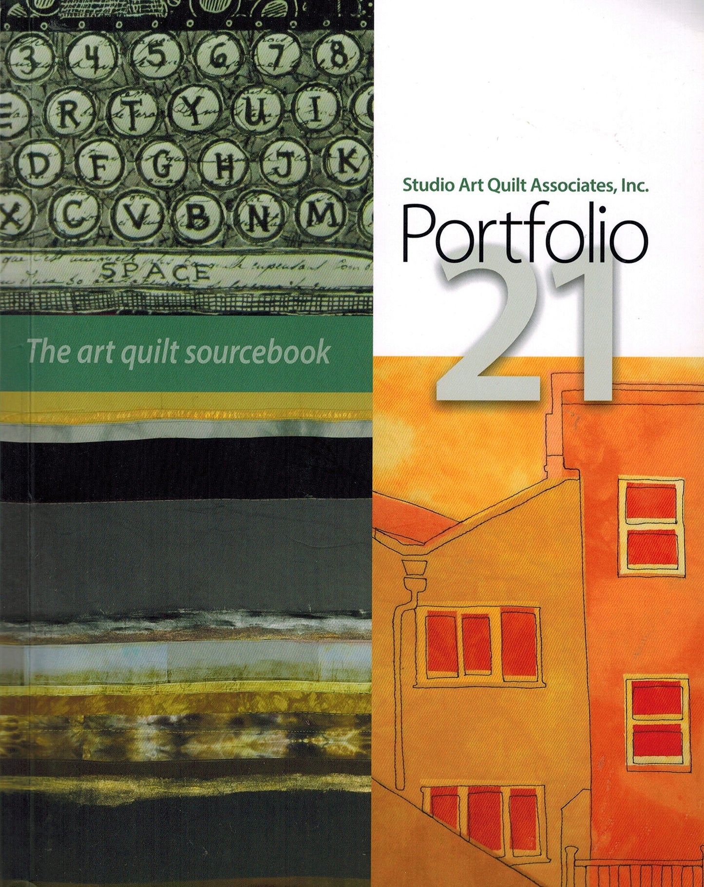 Portfolio 21: The Art Quilt Sourcebook