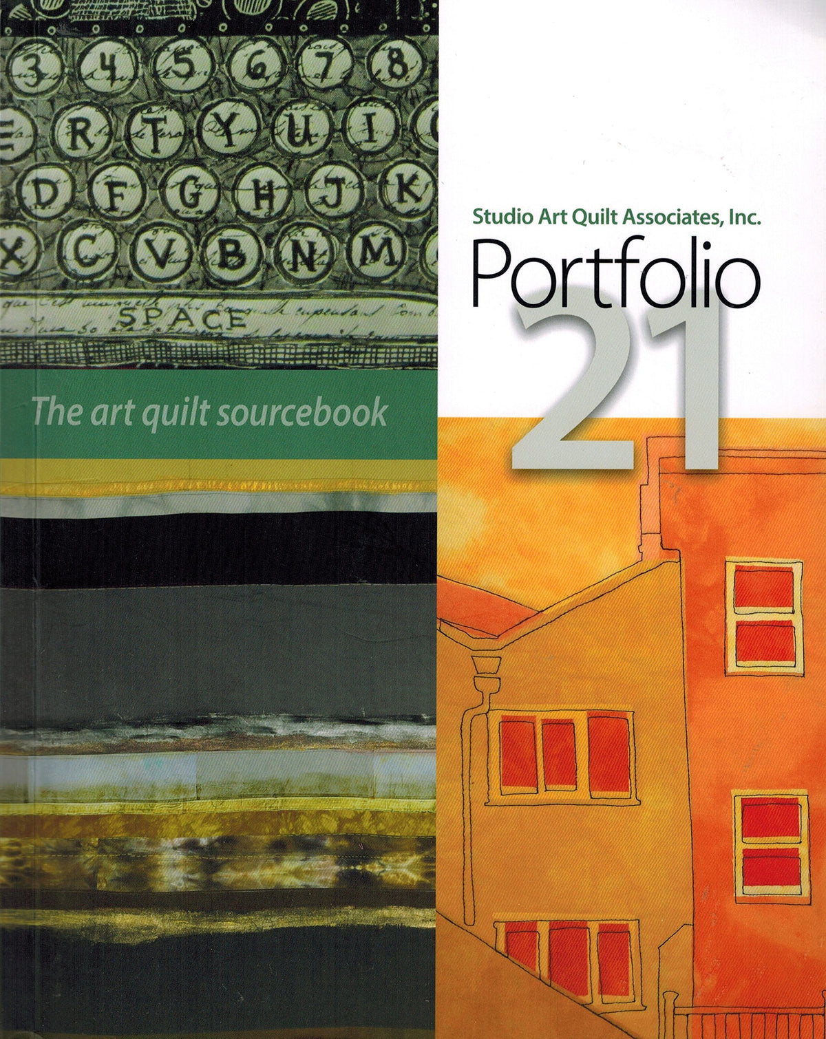 Portfolio 21: The Art Quilt Sourcebook