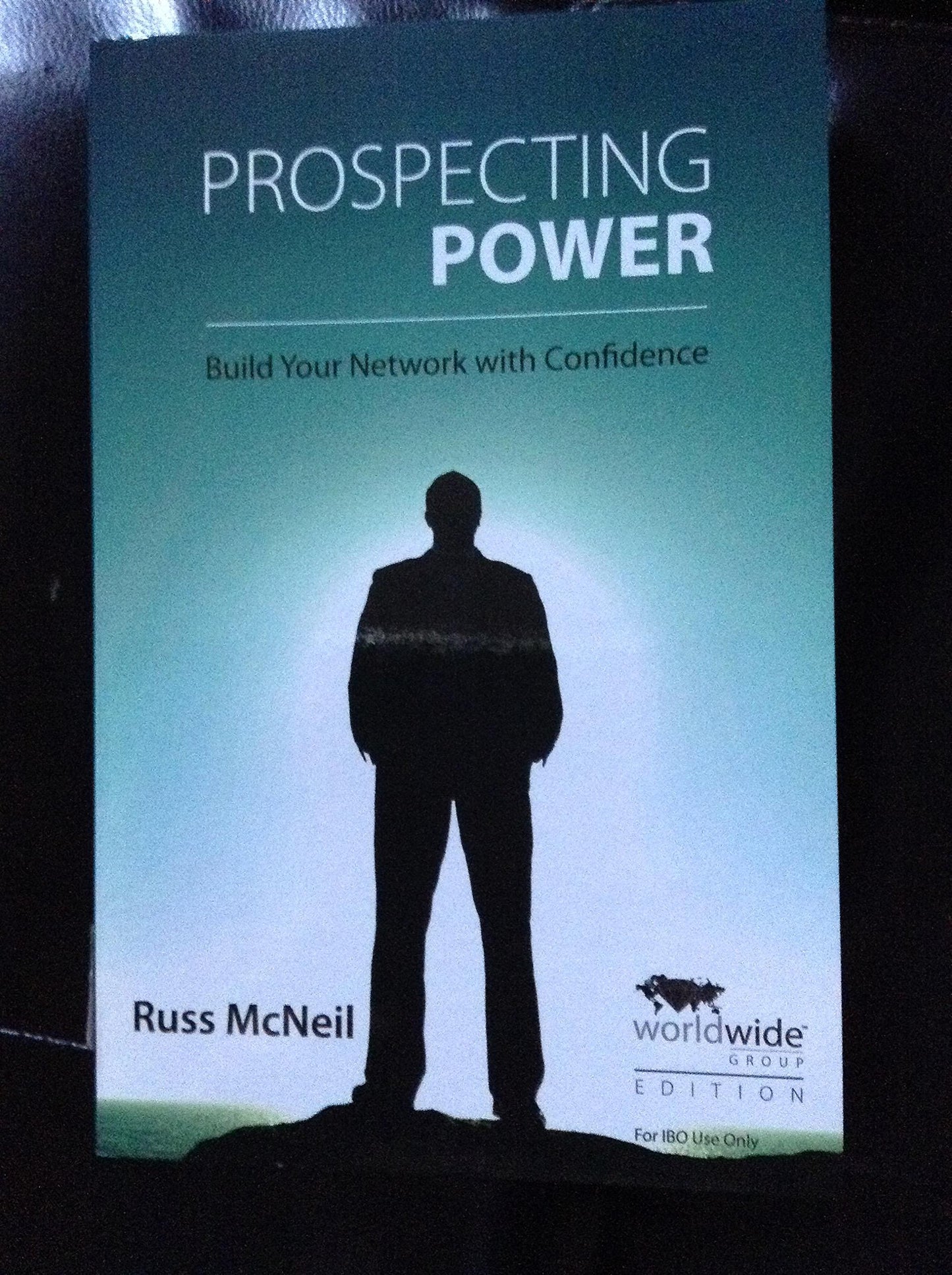 Prospecting Power : Build Your Network with Confidence