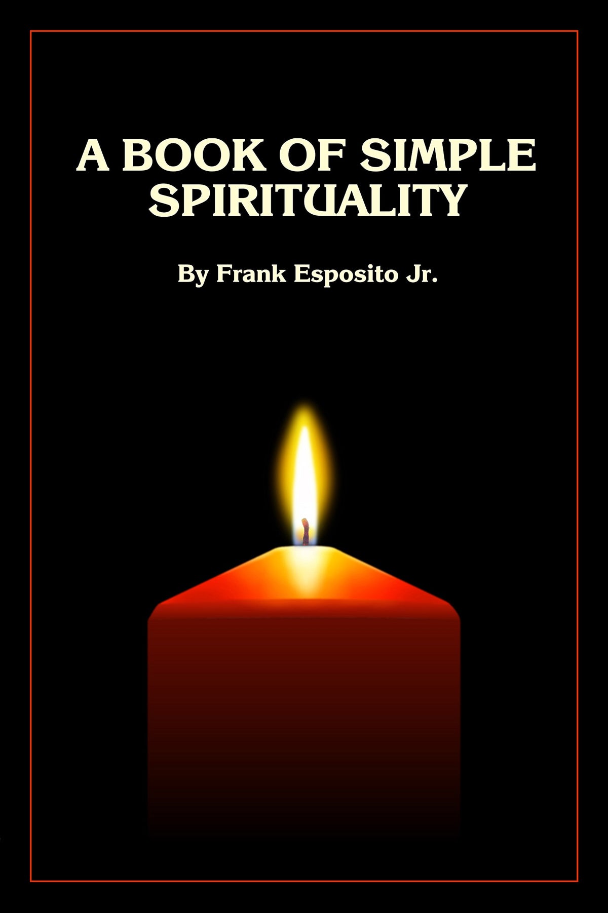 A Book of Simple Spirituality