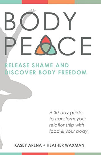 BODYpeace: Release Shame and Discover Body Freedom