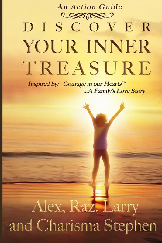 Discover Your Inner Treasure: (Inspired by Courage in our Hearts™~A Family's Love Story) - 9846