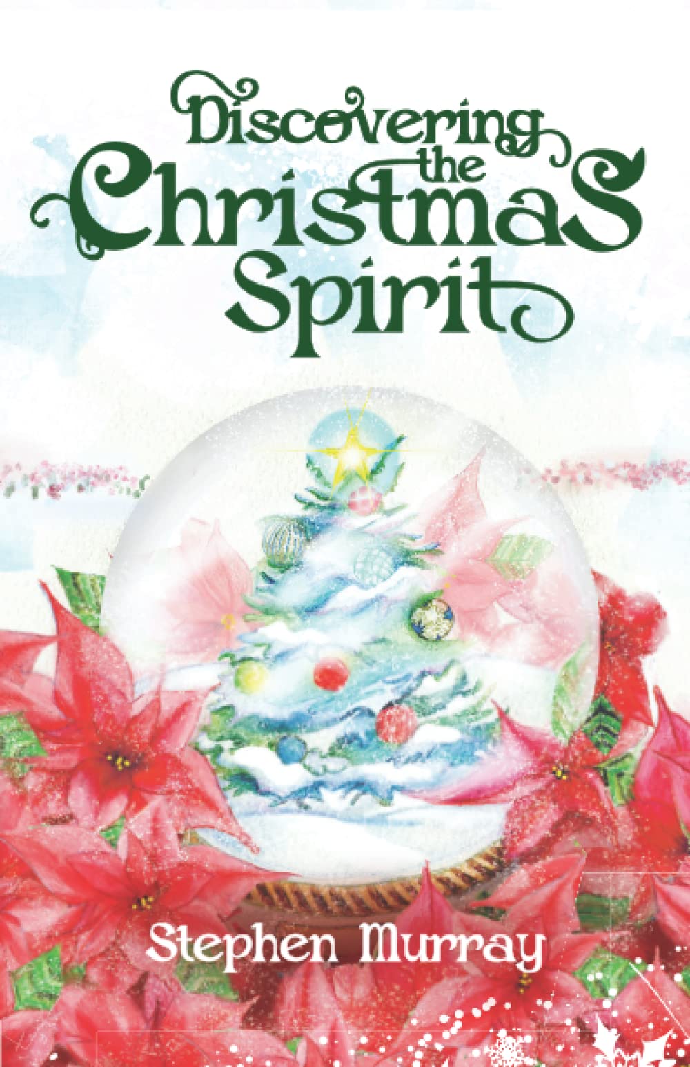 DISCOVERING THE CHRISTMAS SPIRIT