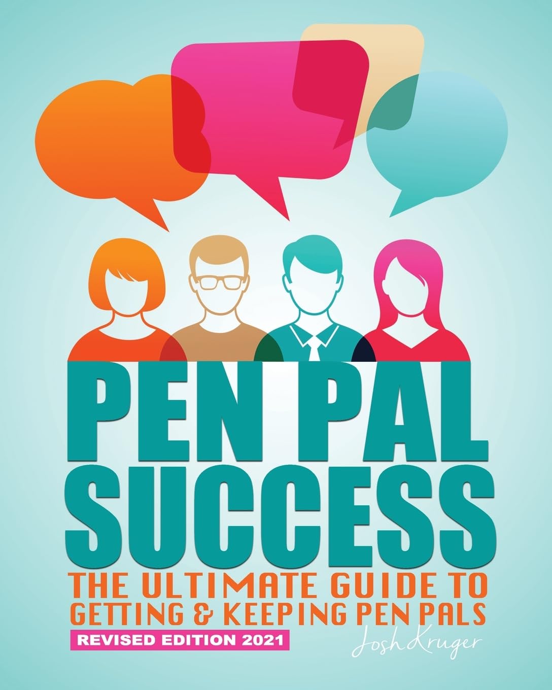 Pen Pal Success: The Ultimate Guide to Getting & Keeping Pen Pals - 2768