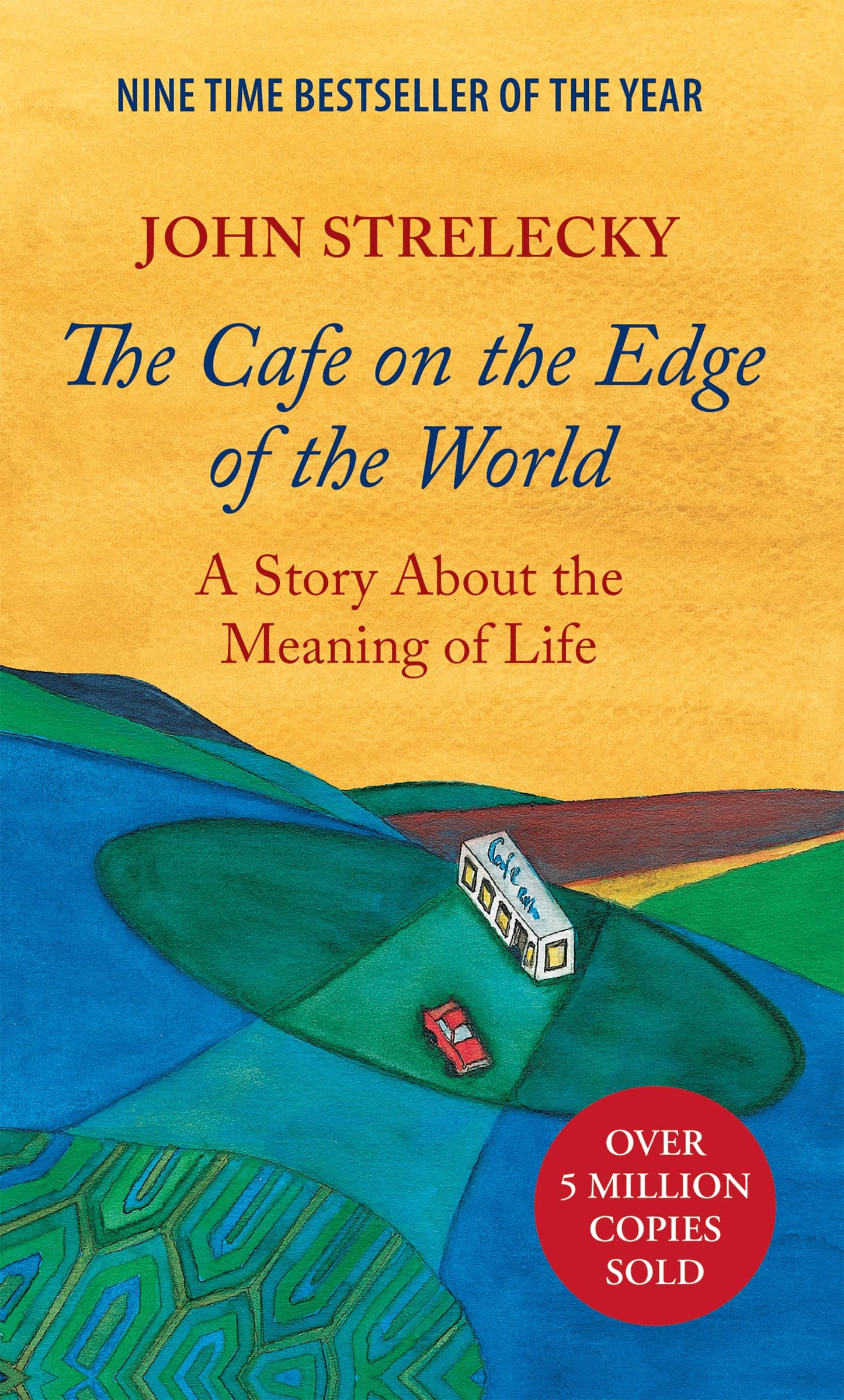 The Cafe on the Edge of the World: A Story About the Meaning of Life - 7385