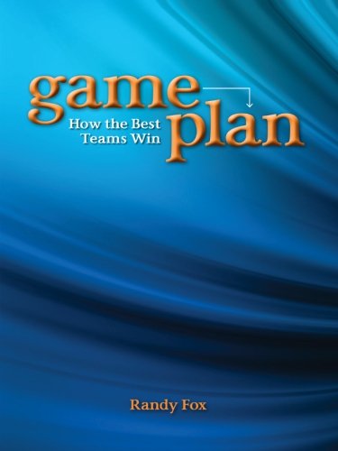 Game Plan: How The Best Teams Win