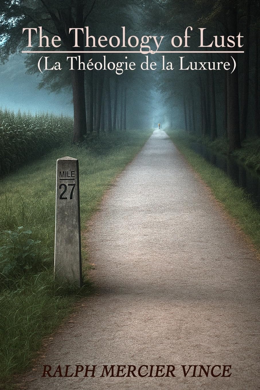 The Theology Of Lust