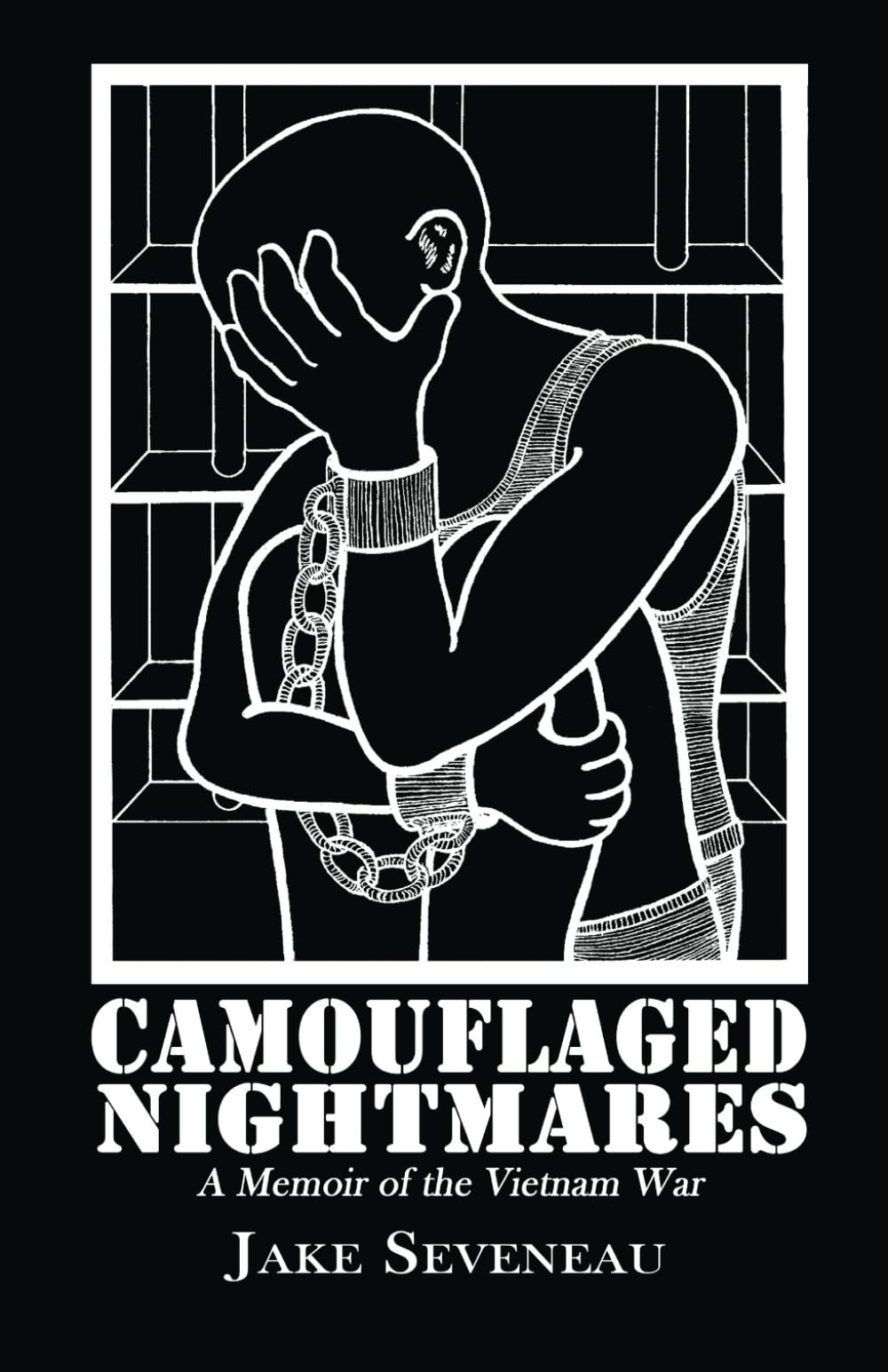 CAMOUFLAGED NIGHTMARES: A Memoir of the Vietnam War