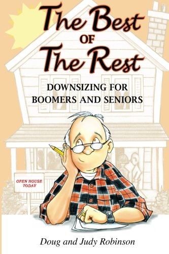 The Best of the Rest: Downsizing For Boomers and Seniors