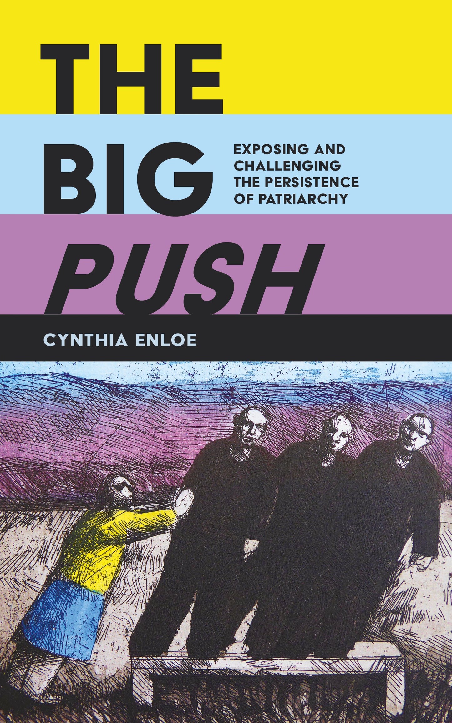 The Big Push: Exposing and challenging the persistence of patriarchy