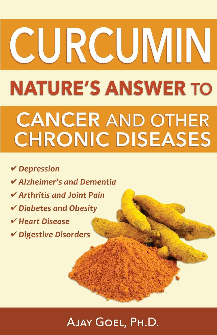 Curcumin: Nature's Answer to Cancer and Other Chronic Diseases