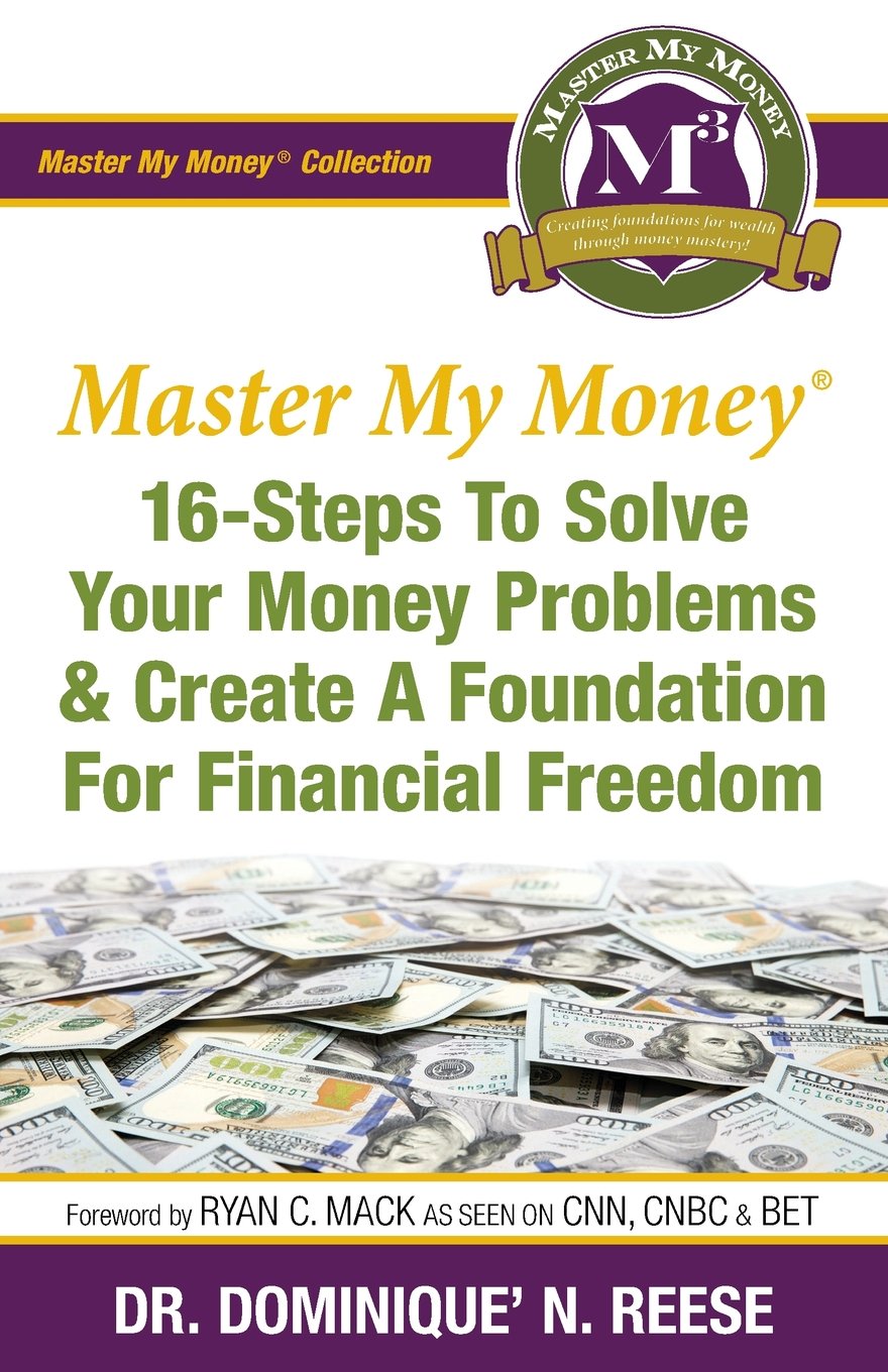 Master My Money: 16 Steps To Solve Your Money Problems & Create A Foundation For Financial Freedom - 5977