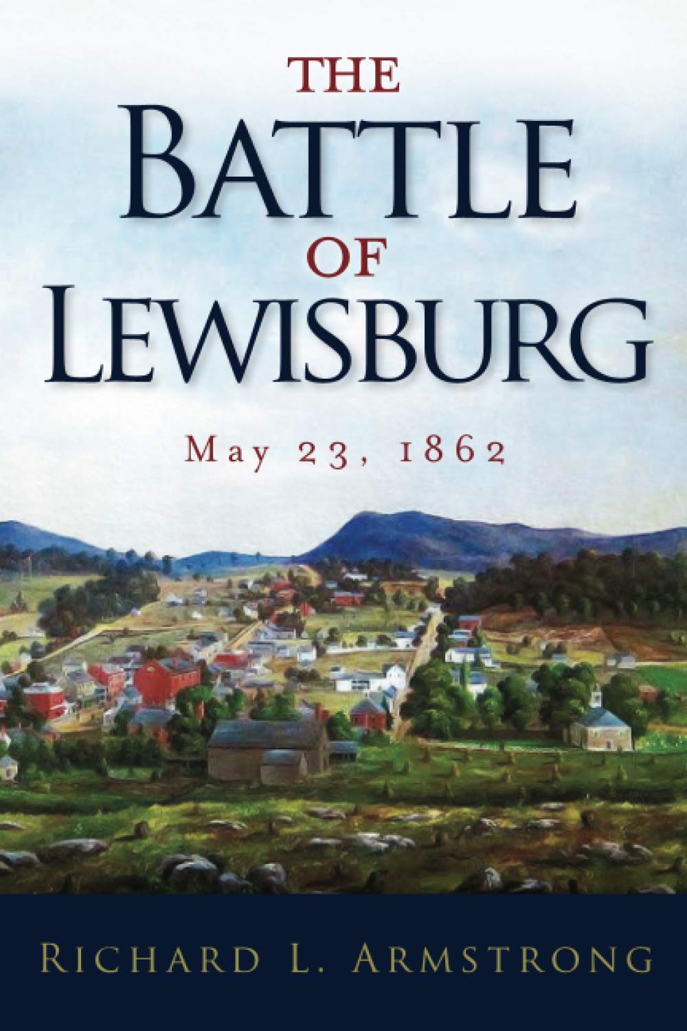 The Battle of Lewisburg: May 23, 1862 - 5958