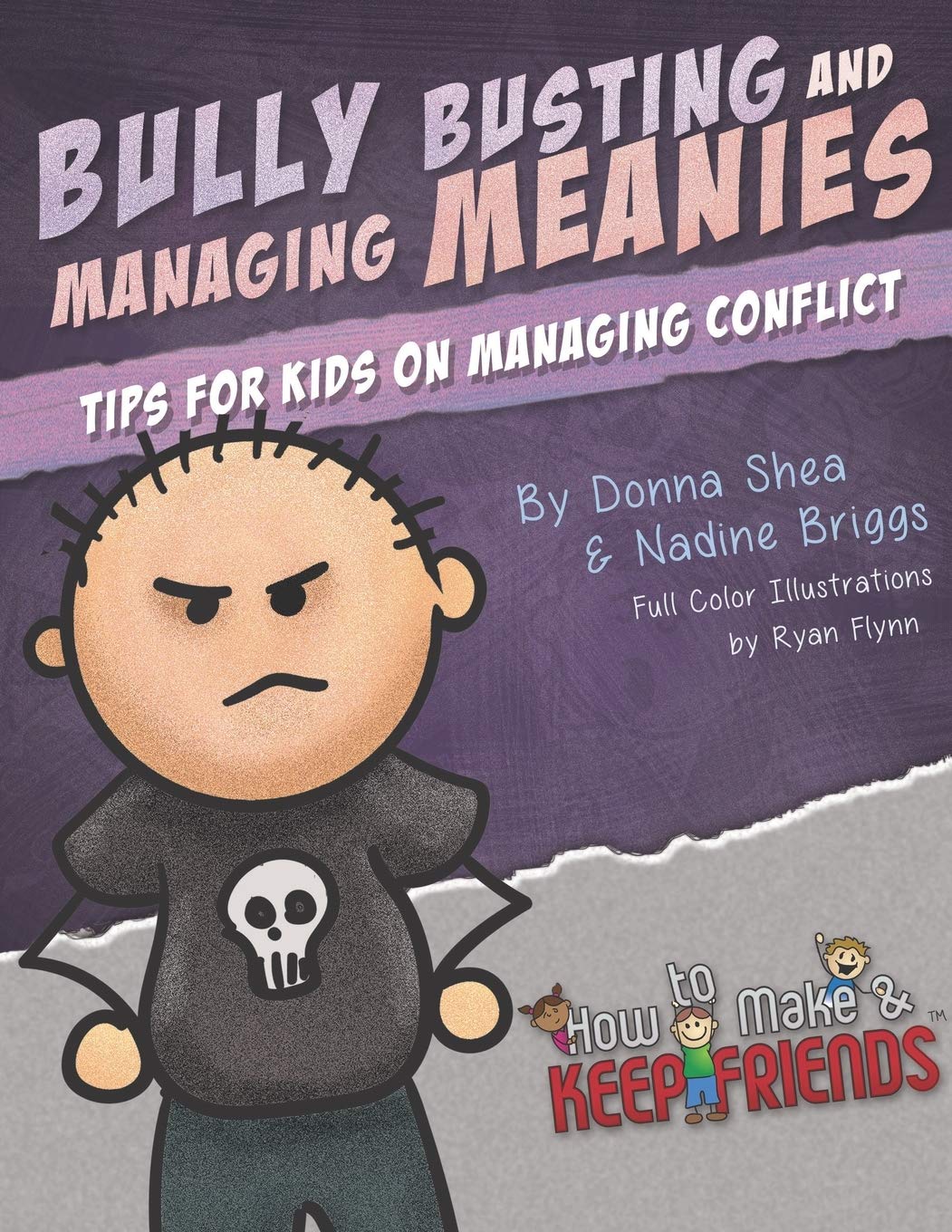 Bully Busting & Managing Meanies: Tips for Kids on Managing Conflict (How to Make & Keep Friends Workbooks) - 8658